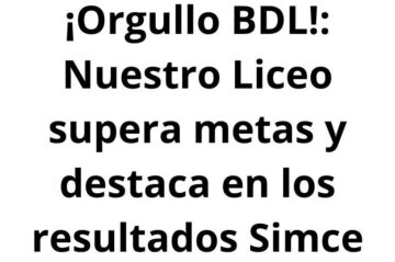 Nuestro Liceo supera metas y destaca en los resultados Simce